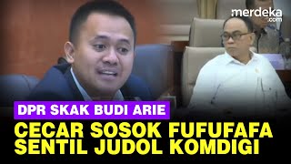 Melotot DPR Skak Budi Arie Cecar Kasus Judol di Komdigi amp Tantang Buka Sosok Fufufafa [upl. by Ashlin]