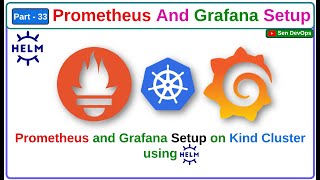 Part  33 Prometheus And Grafana Setup On Kind Cluster  DevOps Projects  SenDevOps [upl. by Eissak]