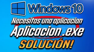 Error quotNecesitas Una aplicacion Nueva Para Abrir Este Archivo exequot Windows 10  5 Soluciones 2024 [upl. by Junius]