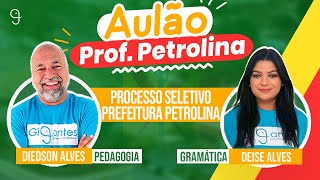 AULÃO EDUC PROFESSOR PREFEITURA PETROLINA  Processo Seletivo  GIGANTES [upl. by Ellerahs]