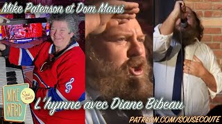 Lhymne avec Diane Bibeau  Mike Paterson et Dom Massi  Extrait Sous Écoute [upl. by Ecinaj]