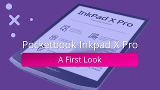 Pocketbook Inkpad X Pro – A First Look [upl. by Harve]