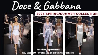 2025 SpringSummer Fashion Week Trends DOLCE amp GABBANA COLLECTION [upl. by Lebama]