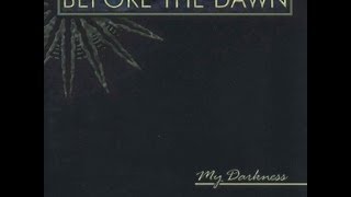 Before the Dawn  My Darkness Full Album [upl. by Faythe397]