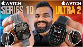 Apple Watch Series 10 amp Watch Ultra 2 Unboxing amp First Look  Best Watch Experience🔥🔥🔥 [upl. by Idzik]