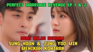 Perfect Marriage Revenge Episode 1 amp 2  Kisah Gadis Yang Balas Dendam Setelah Dihianati Suaminya [upl. by Monroe]