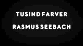 Rasmus Seebach  Tusind farver [upl. by Notlrahc144]