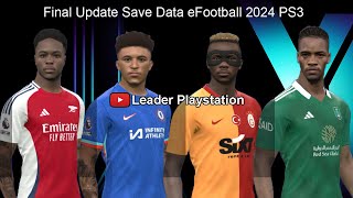 Final Update Save Data eFootball 2024 PS3 [upl. by Saville]