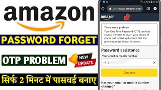 Amazon OTP there was a problem your one time password OTP can take several times to reach your phone [upl. by Chaudoin656]