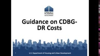 CDBG Webinar 2016 CDBGDR Program Planning Administration amp Activity Delivery  32916 [upl. by Aerbma]