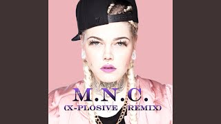 MNC XPlosive Remix [upl. by Aneleve361]