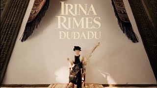 Irina Rimes – Dudadu [upl. by Aldwin403]