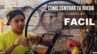 Como CENTRAR una RUEDA FACIL  Tips Mecanicos MTB [upl. by Ainnos]