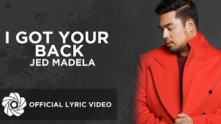 I Got your Back  Jed Madela Lyrics [upl. by Park]