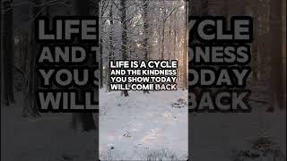 Life is a cycle and kindness you show today will Come back [upl. by Adnah8]