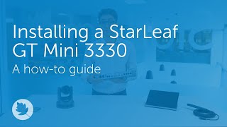 Installing a StarLeaf GT Mini 3330  Howto [upl. by Kenric208]