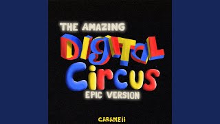 The Amazing Digital Circus Theme Song [upl. by Eynobe743]