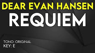 Dear Evan Hansen  Requiem  Karaoke Instrumental [upl. by Einaffit965]