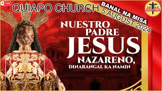 Quiapo Church Live Mass Today  August 5 2024 MONDAY MISA NG POONG HESUS NAZARENO [upl. by Houser]