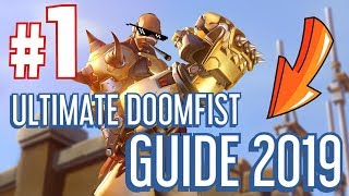 The Ultimate Doomfist guide 2019 [upl. by Thorny]