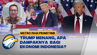 Ekonom Ungkap Dampak Bahaya Trump Menang Bagi Ekonomi Indonesia Full Dialog [upl. by Syl]