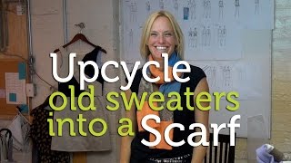 Upcycle Old Sweaters into a Cool Scarf [upl. by Arbed]