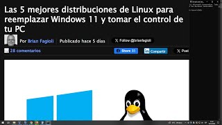 Las 5 mejores distribuciones de Linux para reemplazar Windows 11 y tomar el control de tu PC [upl. by Arahas]