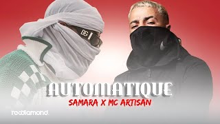 Samara  Automatique Ft Mc Artisan Audio [upl. by Nageem]