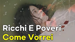 Come Vorrei  Ricchi E Poveri lyrics 번역가사 [upl. by Attemaj]