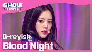 Show Champion 그레이시  숨 Greyish  Blood Night l EP387 [upl. by Tartan352]