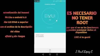 Actualizar huawei p8 Lite ALE L23 OFICIAL a Android 60 marshmallow [upl. by Uball]