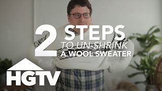 How to UnShrink a Wool Sweater  HGTV [upl. by Herm]