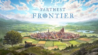 Farthest Frontier  Kaster Bluff  Chapter I [upl. by Eillac657]