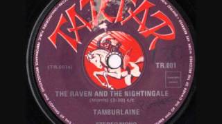 Tamburlaine  The Raven and the Nightingale 1972 [upl. by Ahsenad806]