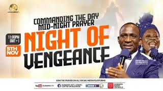 MID NIGHT PRAYER COMMANDING THE DAY 05112024NIGHT OF VENGEANCE PART 1mp4 [upl. by Paradies]