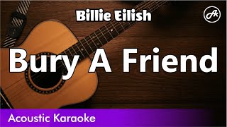 Billie Eilish  Bury A Friend SLOW karaoke acoustic [upl. by Shiau]