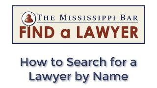 The Mississippi Bar Find a Lawyer  How to Search by Name [upl. by Gnart]