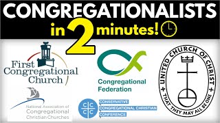 Congregationalists Explained in 2 minutes [upl. by Odracir324]