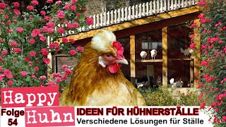 E54 Ideen für Hühnerställe Teil 1 HAPPY HUHN  Einen Stall für Hühner bauen  Hühnerhaltung Tipps [upl. by Dich]