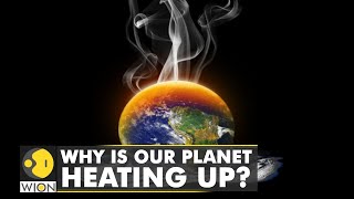 Greenhouse effect is causing rise in temperatures  Carbon emissions cause climate change  WION [upl. by Stead]