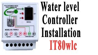 water level controller installation  IT80wlc  imagine technologies [upl. by Suinotna]