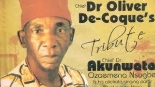 Chief Ozoemena Nsugbe  Oliver  Tribute to Oliver De Coque [upl. by Parsaye]