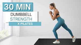 30 min DUMBBELL STRENGTH x PILATES WORKOUT  Full Body  Warm Up  Cool Down [upl. by Enixam]