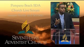 Pompano Beach SDA Church Live Stream Lesson Study and Sermon [upl. by Wallace]