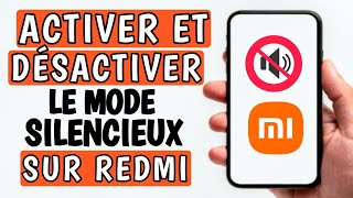 Comment activer et désactiver le mode silencieux sur redmi [upl. by Anisamot909]