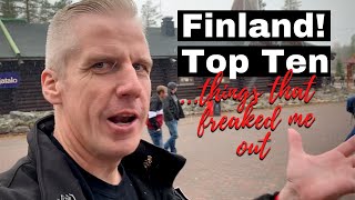 Finland Top 10  things that freaked me out [upl. by Terriss941]