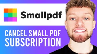 How To Cancel SmallPDF Subscription [upl. by Nairod872]