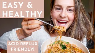 4 Healthy amp Simple MEAL IDEAS  Acid RefluxFriendly Recipes [upl. by Aeslahc114]