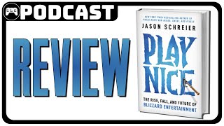 Play Nice The Rise Fall and Future Of Blizzard Entertainment Review [upl. by Jameson]