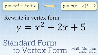 Standard Form to Vertex Form for Quadratic Functions [upl. by Esikram]